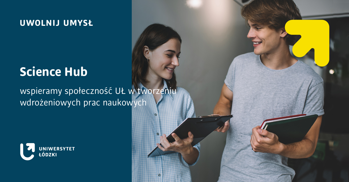 Projekt Science Hub na Uniwersytecie Łódzkim