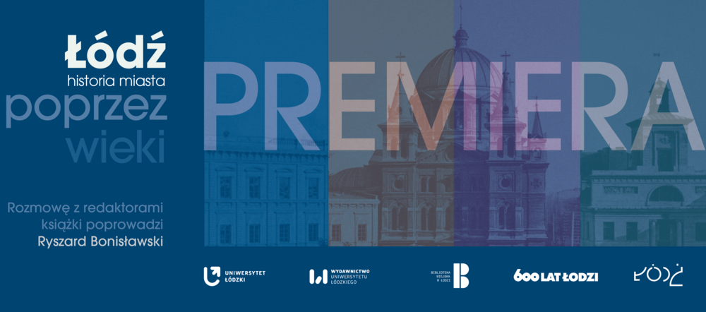 Grafika z napisem Łódź poprzez wieki. Historia miasta 