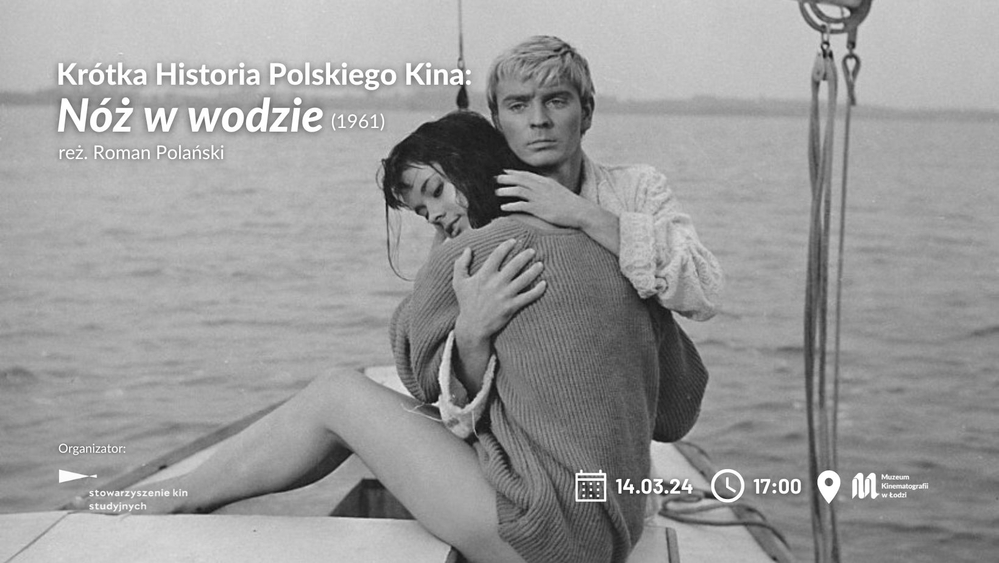 baner z użyciem kadru z filmu "Nóż w wodzie" - młodzi mężczyzna i kobieta przytulają się na łódce baner z użyciem kadru z filmu "Nóż w wodzie" - młodzi mężczyzna i kobieta przytulają się na łódce