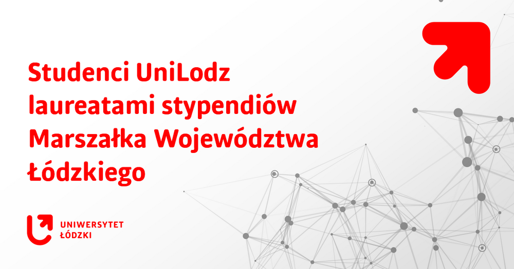 kolorowa grafika z napisem: Studenci UniLodz otrzymali stypendia Marszałka WOjewództwa Łódzkiego