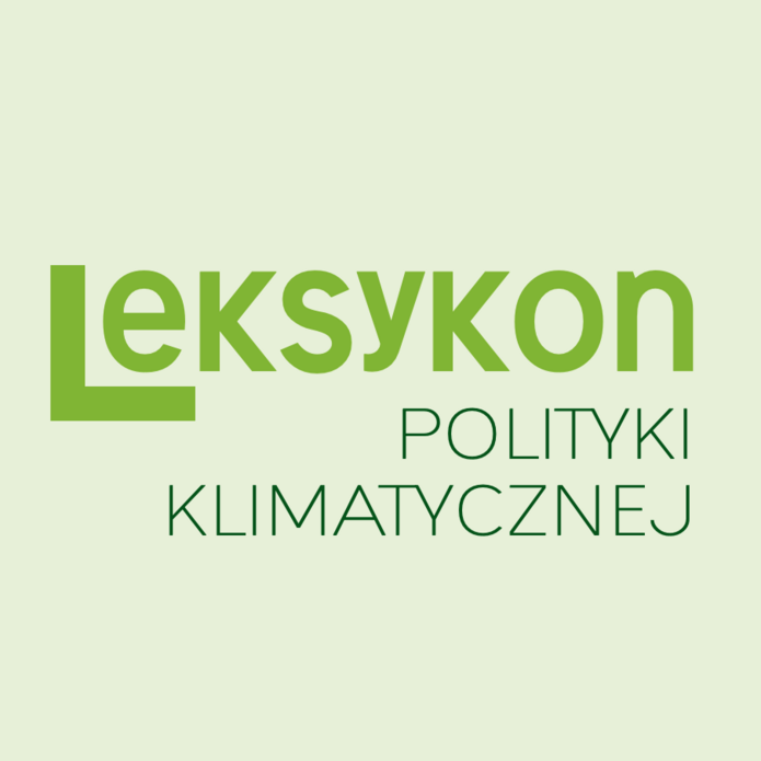 Leksykon Polityki Klimatycznej [Lexicon of Climate Policy]