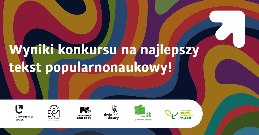Biały napis Wyniki konkursu na tekst popularnonaukowy na kolorowym tle oraz logotypy partnerów Biały napis Wyniki konkursu na tekst popularnonaukowy na kolorowym tle oraz logotypy partnerów